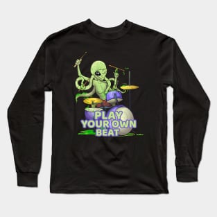 Play Your Own Beat Long Sleeve T-Shirt